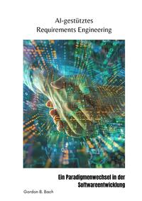 AI-gestütztes Requirements Engineering