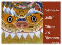 Buddhistische Götter, Götzen und Dämonen (Wandkalender 2026 DIN A2 quer), CALVENDO Monatskalender