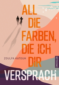 Vorderes Coverbild All die Farben, die ich dir versprach