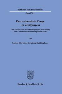 Der vorbereitete Zeuge im Zivilprozess