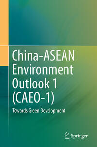 Vorderes Coverbild China-ASEAN Environment Outlook 1 (CAEO-1)