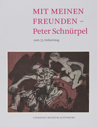 Mit meinen Freunden - Peter Schnürpel zum 75. Geburtstag