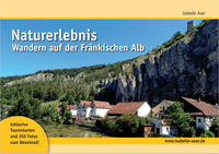 Vorderes Coverbild Naturerlebnis Wandern auf der Fränkischen Alb