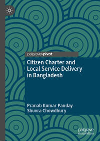 Vorderes Coverbild Citizen Charter and Local Service Delivery in Bangladesh