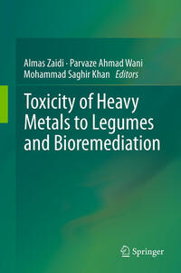 Vorderes Coverbild Toxicity of Heavy Metals to Legumes and Bioremediation