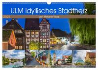 ULM Idyllisches Stadtherz (Wandkalender 2025 DIN A3 quer), CALVENDO Monatskalender