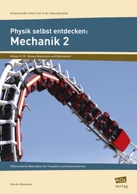 Physik selbst entdecken: Mechanik 2