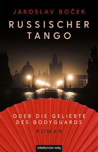 Russischer Tango oder die Geliebte des Bodyguards