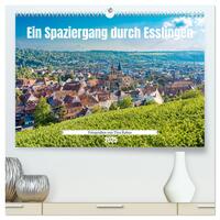 Ein Spaziergang durch Esslingen (hochwertiger Premium Wandkalender 2025 DIN A2 quer), Kunstdruck in Hochglanz