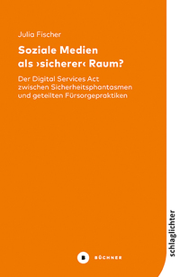 Soziale Medien als ›sicherer‹ Raum?