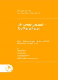 Ich werde getauft - Taufkatechesen