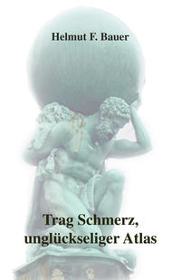 Trag Schmerz, unglückseliger Atlas