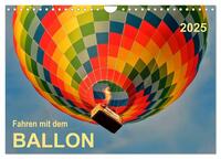 Fahren mit dem Ballon (Wandkalender 2025 DIN A4 quer), CALVENDO Monatskalender