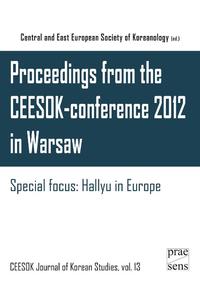 Proceedings from the CEESOK-conference 2012 in Warsaw. Special focus: Hallyu in Europe