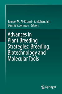 Advances in Plant Breeding Strategies: Breeding, Biotechnology and Molecular Tools