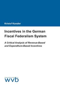 Incentives in the German Fiscal Federalism System