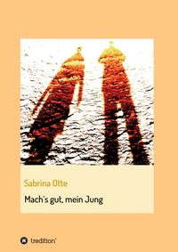 Mach´s gut, mein Jung