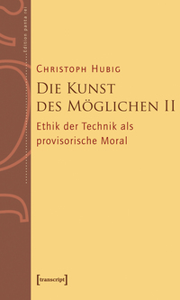 Die Kunst des Möglichen II