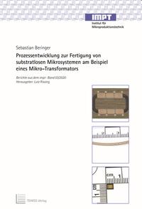 Prozessentwicklung zur Fertigung von substratlosen Mikrosystemen am Beispiel eines Mikro-Transformators