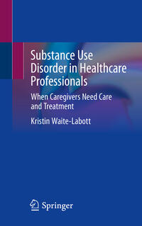 Substance Use Disorder in Healthcare Professionals