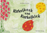 Kirkelkeck und Kurkelkick