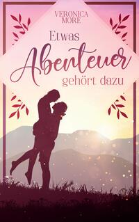 Etwas Abenteuer gehört dazu