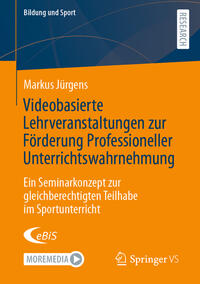 Videobasierte Lehrveranstaltungen zur Förderung Professioneller Unterrichtswahrnehmung
