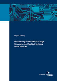 Vorderes Coverbild Entwicklung eines Patternkatalogs für Augmented Reality Interfaces in der Industrie