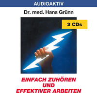 Einfach zuhören und effektiver arbeiten