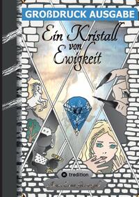 Ein Kristall von Ewigkeit