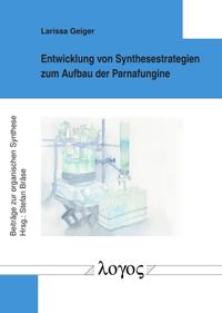 Entwicklung von Synthesestrategien zum Aufbau der Parnafungine