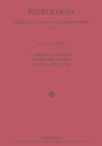 «Christus Sacerdos» in the Preaching of St. Augustine