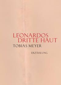 Leonardos dritte Haut