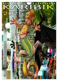 Karibik - Eindrücke einer Kreuzfahrt (Wandkalender 2026 DIN A4 hoch), CALVENDO Monatskalender