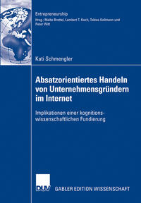 Vorderes Coverbild Absatzorientiertes Handeln von Unternehmensgründern im Internet