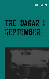 Tre dagar i september