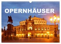 Opernhäuser (Wandkalender 2025 DIN A3 quer), CALVENDO Monatskalender