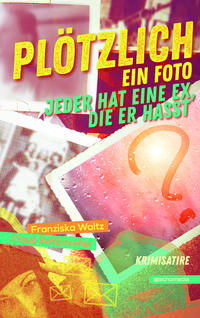 Vorderes Coverbild Plötzlich ein Foto