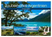 Zauberhaftes Argentinien (Wandkalender 2026 DIN A2 quer), CALVENDO Monatskalender