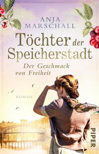 Vorderes Coverbild Töchter der Speicherstadt – Der Geschmack von Freiheit