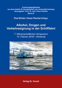 Alkohol, Drogen und Verkehrseignung in der Schifffahrt