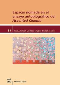 Espacio nómada en el ensayo autobiográfico del "Accented Cinema"