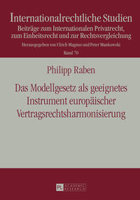 Das Modellgesetz als geeignetes Instrument europäischer Vertragsrechtsharmonisierung
