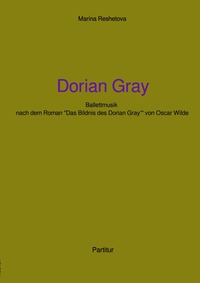 Ballettmusik "Dorian Gray"- Partitur