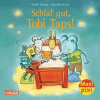 Maxi Pixi 162: Schlaf gut, Tobi Taps!