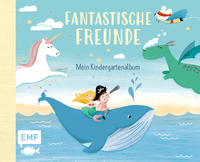 Vorderes Coverbild Fantastische Freunde – Mein Kindergartenalbum