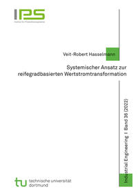 Systemischer Ansatz zur reifegradbasierten Wertstromtransformation