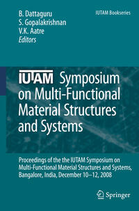 IUTAM Symposium on Multi-Functional Material Structures and Systems