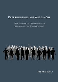DETERMINISMUS AUF AUGENHÖHE