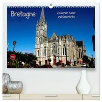 Bretagne - Zwischen Meer und Geschichte (hochwertiger Premium Wandkalender 2026 DIN A2 quer), Kunstdruck in Hochglanz